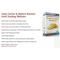 John Carter & Hubert Senters Gold Trading Webinar(BONUS Gold Miner EA 100% profit weekly! )